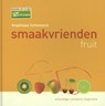 Smaakvrienden fruit zoet & hartig - Angelique Schmeinck - 9789045201580
