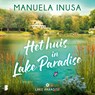Het huis in Lake Paradise - Manuela Inusa - 9789049210427