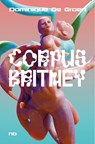 Corpus Britney - Dominique De Groen - 9789083587608