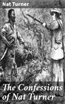 The Confessions of Nat Turner - Nat Turner ; Penelope Hightower - 4057664136756