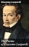 The Poems of Giacomo Leopardi - Giacomo Leopardi ; Grant Cantrell - 4057664642011