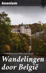 Wandelingen door België - Anoniem - 4064066067762