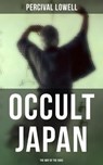 Occult Japan: The Way of the Gods - Percival Lowell ; Aria Baxter - 4064066392833