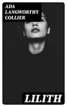 Lilith - Ada Langworthy Collier ; Max Dillon - 8596547027027