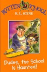 Dudes, the School is Haunted! - R. L. Stine - 9780007216239