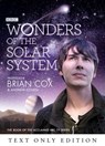 Wonders of the Solar System Text Only - Professor Brian Cox ; Andrew Cohen - 9780007452309
