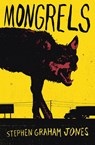 Mongrels - Stephen Graham Jones - 9780008182458
