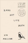 Birds Art Life Death - Kyo Maclear - 9780008209285