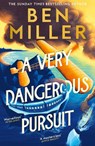 A Very Dangerous Pursuit - Ben Miller - 9780008747466