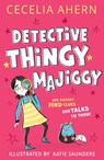 Detective Thingy Majiggy - Cecelia Ahern - 9780008792626