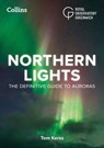 Northern Lights - Tom Kerss ; Royal Observatory Greenwich ; Collins Astronomy - 9780008815790