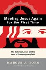 Meeting Jesus Again for the First Time - Marcus J Borg - 9780060609177