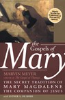 Gospels Of Mary: The Secret Tradition Of Mary Magdalene, The Companion O f Jesus - Marvin Meyer - 9780060834517