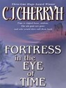 Fortress in the Eye of Time - C. J. Cherryh - 9780061743931