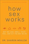How Sex Works - Sharon Moalem - 9780061914591