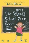 The Best School Year Ever - Barbara Robinson - 9780062089953