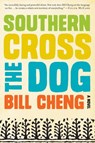 Southern Cross the Dog - Bill Cheng - 9780062225030