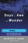 Days of Awe and Wonder - Marcus J. Borg - 9780062457356