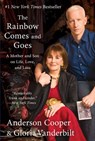 The Rainbow Comes and Goes - Anderson Cooper ; Gloria Vanderbilt - 9780062674593