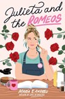 Julieta and the Romeos - Maria E. Andreu - 9780062996541