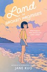 Land of Broken Promises - Jane Kuo - 9780063119055