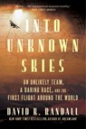 Into Unknown Skies - David K. Randall - 9780063371415