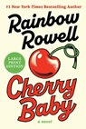 Cherry Baby - Rainbow Rowell - 9780063475540
