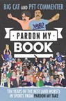 Pardon My Book - Big Cat ; PFT Commenter - 9780063510807