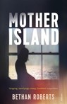 Mother Island - Bethan Roberts - 9780099555261