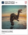 Adobe Photoshop Lightroom Classic Classroom in a Book (2022 release) - Rafael Concepcion - 9780137625154