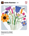 Adobe Illustrator Classroom in a Book (2023 release) - Brian Wood - 9780137967179
