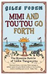 Mimi and Toutou Go Forth - Giles Foden - 9780141009841