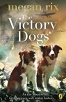The Victory Dogs - Megan Rix - 9780141342733
