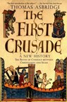The First Crusade: A New History - Thomas (Lecturer in Early Medieval History Asbridge - 9780195189056