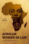 African Women in Law - Professor J. Jarpa Dawuni - 9780197795064