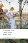 Cousin Phillis and Other Stories - Elizabeth Gaskell - 9780199239498