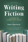 Writing Fiction, Tenth Edition - Janet Burroway ; Elizabeth Stuckey-French ; Ned Stuckey-French - 9780226616698