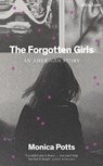 The Forgotten Girls - Monica Potts - 9780241633519