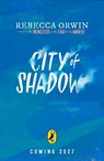 The Monsters at the End of the World: City of Shadow - Rebecca Orwin - 9780241701805
