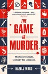 The Game Is Murder - Hazell Ward - 9780241717868