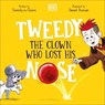 Tweedy: The Clown Who Lost His Nose - Tweedy the Clown - 9780241737347
