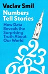 Numbers Tell Stories - Vaclav Smil - 9780241758854