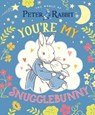 Peter Rabbit: You're My Snugglebunny - Beatrix Potter - 9780241822586