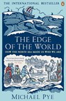 The Edge of the World - Michael Pye - 9780241963838