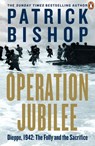 Operation Jubilee - Patrick Bishop - 9780241986004