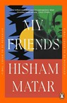 My Friends - Hisham Matar - 9780241987032