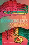 The Doomscroller's Companion - Wendy Wimmer - 9780299360245