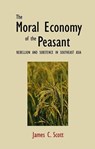 The Moral Economy of the Peasant - James C. Scott - 9780300021905