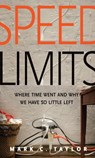 Speed Limits - Mark C. Taylor - 9780300210187