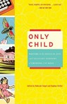 Only Child - Deborah Siegel ; Daphne Uviller - 9780307238078